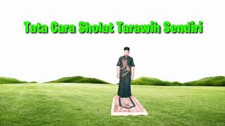 Tata Cara Sholat Tarawih Sendiri [upl. by Gayleen2]