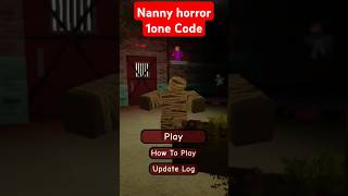 Nanny horror roblox nanny horror Code [upl. by Dorian409]