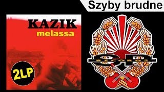 KAZIK  Szyby brudne OFFICIAL AUDIO [upl. by Randell519]