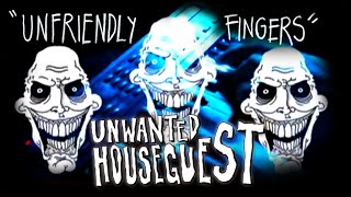 Unwanted Houseguest  Unfriendly Fingers Official Video [upl. by Oglesby]