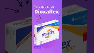 DIOXAFLEX para que sirve 💊  ForoTube [upl. by Camille]