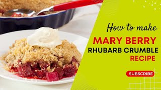 Mary Berry Rhubarb Crumble Recipe [upl. by Henryk591]