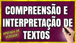 Compreensão e Interpretação de Textos  Dicas IMPRESCINDÍVEIS que farão a DIFERENÇA [upl. by Wong848]