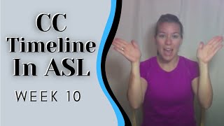 CC Week 10 Timeline Hand Motions in ASL amp Explained [upl. by Hemetaf]