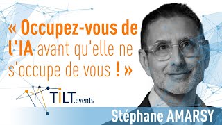 IA  Le futur est déjà là  Stéphane Amarsy  Conférence Tiltevents [upl. by Buskus]