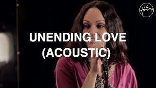 Unending Love Acoustic  Hillsong Worship [upl. by Harness]