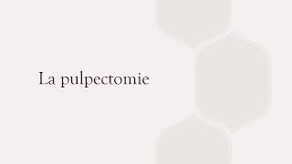 La pulpectomie [upl. by Eddana257]