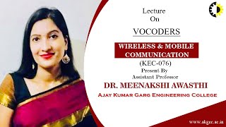 VOCODERS Wireless amp Mobile Communication By Dr Meenakshi Awasthi AKGEC [upl. by Sinylg306]