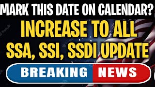 MARK THIS DATE ON CALENDAR SOCIAL SECURITY INCREASE COMING TO ALL SENIORS  SSA SSI SSDI VA UPDATE [upl. by Zelde843]