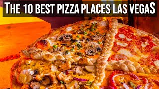 The 10 Best PIZZA PLACES In LAS VEGAS  Must Try Pizza Vegas 2021 [upl. by Verina]