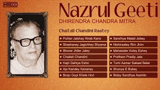 Best of Nazrul Geeti by Dhirendra Chandra Mitra  Bengali Songs of Kazi Nazrul Islam [upl. by Jecho]