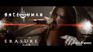 Once Human Erasure  Official Music Video [upl. by Cuthbertson483]