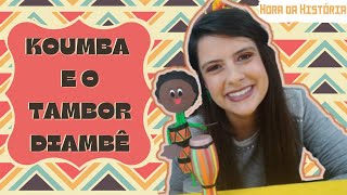 Koumba e o Tambor Diambê história infantil sobre Consciência Negra [upl. by Thane]