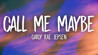 Carly Rae Jepsen  Call Me Maybe Lyrics [upl. by Anawot]