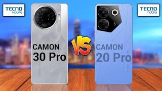 Tecno Camon 30 Pro 5G Vs Tecno Camon 20 Pro 5G [upl. by Ayikaz864]