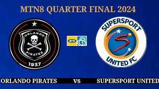 Orlando Pirates vs Supersport United Fc  MTN8 QUARTER FINAL 2024 [upl. by Nemrac27]