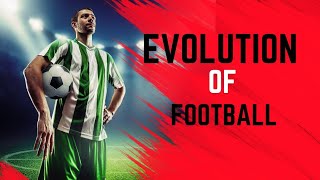 The Evolution of Football [upl. by Eisen]