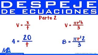 Despeje de ecuaciones  Despejar una variable  Parte 2 [upl. by Nashbar]