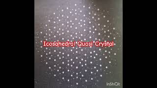 Icosahedral quasi crystal [upl. by Aihtnic]