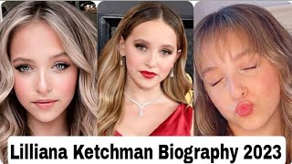 lilliana Ketchman Biography lifestyle Net Worth RelationshipsFacts Height Profession hobbies [upl. by Aivatahs940]