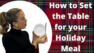 How to Set the Table for a Holiday Meal  Formal Dining Etiquette with Myka Meier [upl. by Elahcim]