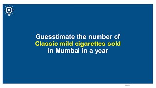 Guesstimate 1 Number of XYZ Brand cigarette sold in India in a year [upl. by Schilt]