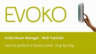 How to perform a factory reset of the Evoko Room Manager [upl. by Entirb]