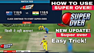 Wcc2 New update How to Use Super OVER  Every match  Get Super over  Wcc2 New update [upl. by Ralleigh]