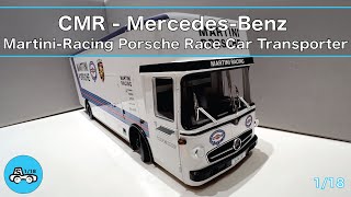 CMR MercedesBenz MartiniRacing Porsche Race Car Transporter MercedesBenz 0317 White 118 [upl. by Hodges]