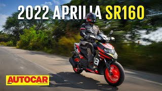 2022 Aprilia SR 160 review  Change is the only constant  First Ride  Autocar India [upl. by Yurik]