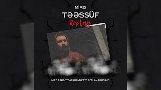 Miro — Təəssüf Prod by SarkhanBeats [upl. by Atinev763]