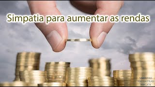 Simpatia para aumentar as rendas  Simpatias Psicoativas [upl. by Sidwohl860]