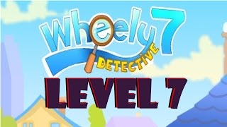 Wheely 7 Detective Level 7 Walkthrough 3 Stars [upl. by Madelene]