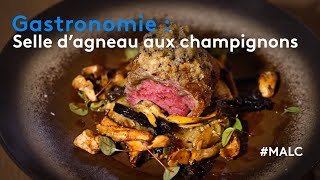 Gastronomie  selle dagneau aux champignons [upl. by Enyedy]