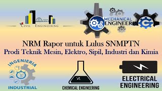 NRM Rapor Untuk Lulus SNMPTN Prodi Teknik Mesin Elektro Sipil Kimia Industri [upl. by Iasi478]