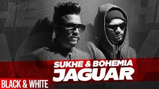 Jaguar Official BampW Video  Muzical Doctorz Sukhe Feat Bohemia  Latest Punjabi Songs 2020 [upl. by Esinej]