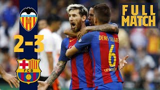 FULL MATCH Dramatic late win on the road Valencia 23 Barça 2016 [upl. by Arraes]