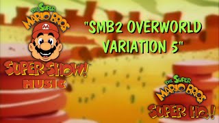 SMBSS Music  SMB2 Overworld Theme Variation 5 [upl. by Onnem314]