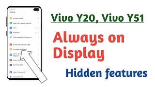 Vivo Y20 Vivo Y51 Always on Display Hidden features tips and tricks [upl. by Sachi]