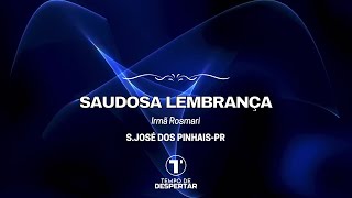 Saudosa lembrança  Ir Rosmari  São José dos PinhaisPr [upl. by Kcirderf]