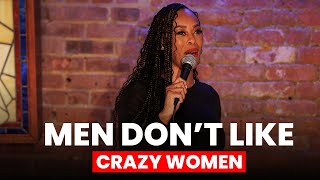 Men Dont Like Crazy Women  Daphnique Springs Stand Up Comedy [upl. by Carlee]