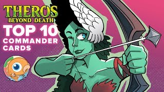 Theros Beyond Death Top 10 Commander Cards [upl. by Nadia27]