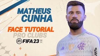 FIFA 23  MATHEUS CUNHA FACE TUTORIAL  STATS FLAMENGO [upl. by Abie]