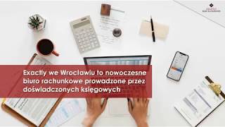 Biuro rachunkowe doradztwo podatkowe księgowy Wrocław Exactly [upl. by Iclehc]