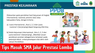 TIPS MASUK JALUR PRESTASI KEJUARAAN PPDB SMA JAWA BARAT 2022 2023 [upl. by Wavell261]