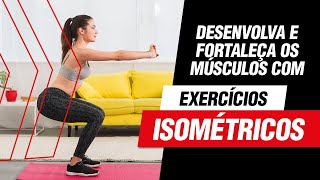 EXERCÍCIOS ISOMÉTRICOS PARA DESENVOLVER E FORTALECER OS MÚSCULOS  GYMFLIX ACADEMIA [upl. by Onivla]