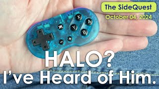 The SideQuest LIVE October 4 2024 Halo Ive heard of him [upl. by Artenahs]