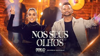 NOS SEUS OLHOS  Desejo de Menina DVD Nostálgico [upl. by Rogergcam]