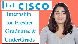 Cisco 2022  Internship Opportunity for Fresher Undergraduates [upl. by Zadack]