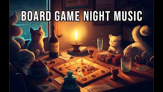 Board Game Night Music The Perfect Background Music for Your Next Game Night [upl. by Laughton957]